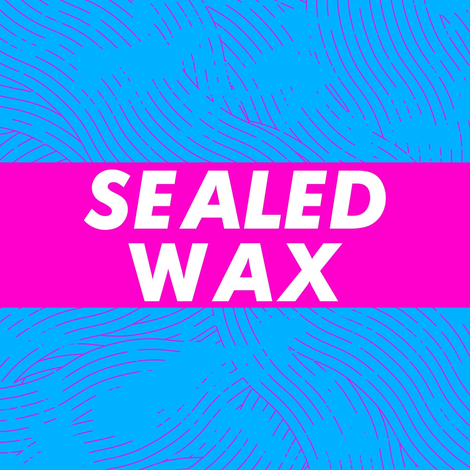 Sealed Wax
